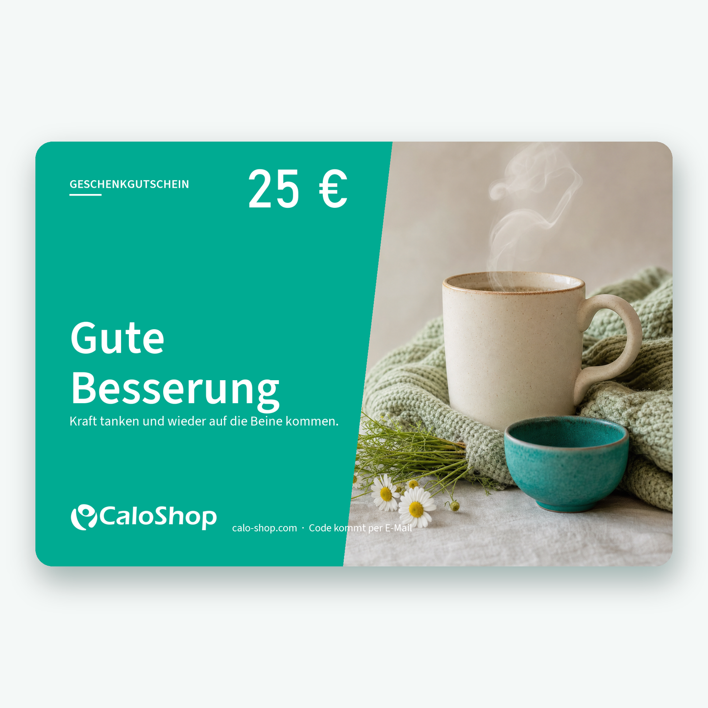 CaloShop Geschenkgutschein 25 € – Design „Gute Besserung“ (digital per E-Mail)